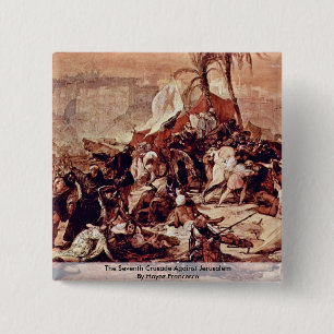 De zevende kruistocht tegen Jeruzalem Vierkante Button 5,1 Cm
