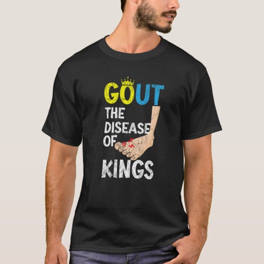 De ziekte van Kings Podagra maakt zich bewust van  T-shirt (Voorkant)
