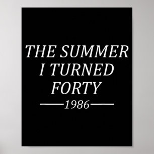 De zomer dat ik veertig werd 40e verjaardag 1986 poster