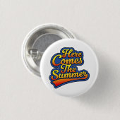 De zomer komt eraan ronde button 3,2 cm (Voorkant /achterkant)