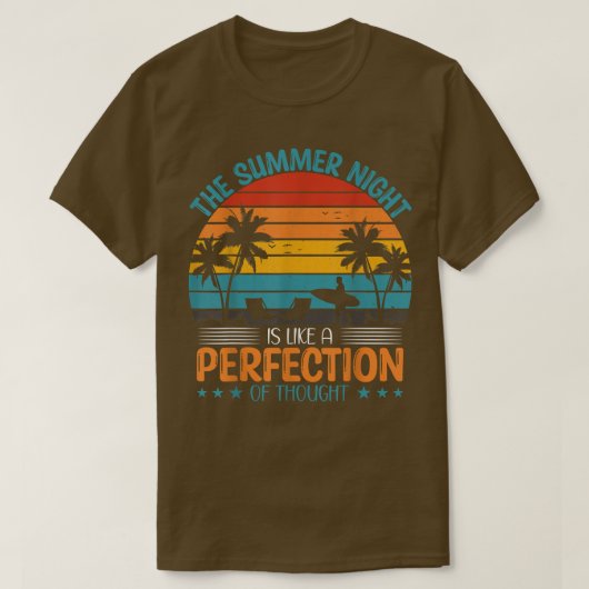 De zomernacht is als een perfect idee t-shirt (Design voorkant)