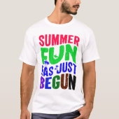 De zomerpret is net begonnen t-shirt (Voorkant)