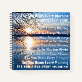 "De zon komt elke ochtend op" Golden Hour foto Notitieboek