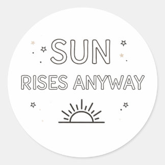 DE ZON KOMT TOCH OP Minimalistische Inspirerende Q Ronde Sticker