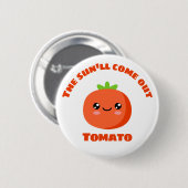 De zon komt uit Tomato Ronde Button 5,7 Cm (Voorkant /achterkant)