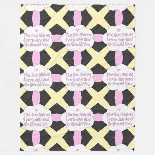 De zon schijnt elke dag en jij ook 1 fleece deken (Voorkant)