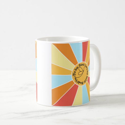 De zon schijnt elke dag en jij ook 3 koffiemok (Voorkant rechts)