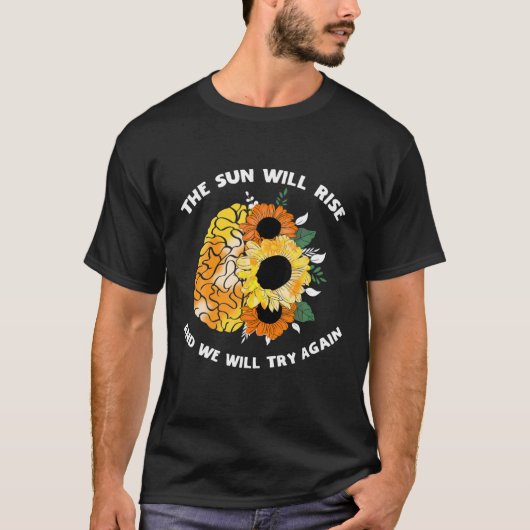 De zon zal het bewustzijn van de geestelijke gezon t-shirt (Voorkant)