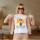 De zon zal opkomen t-shirt