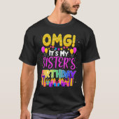 De zussen van mijn zussen van afgelopen dag omg t-shirt (Voorkant)