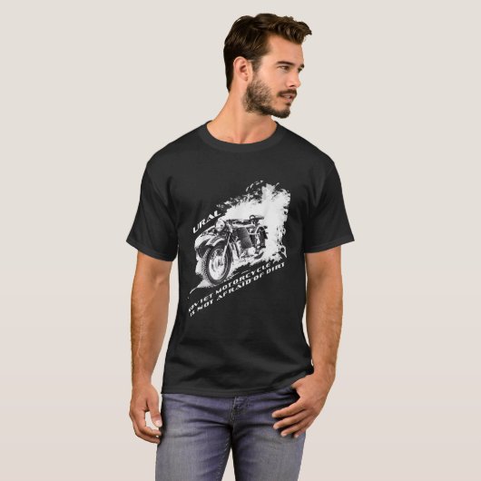 De zware sovjetmotoren zoals URAL zijn niet bang T-shirt (Voorkant volledig)