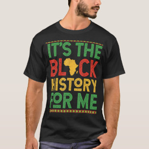 De zwarte geschiedenis voor mij Afrikaanse Mannen  T-shirt