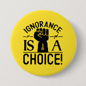 De zwarte Maand van de Geschiedenis Onwetendheid i Ronde Button 7,6 Cm (Voorkant)
