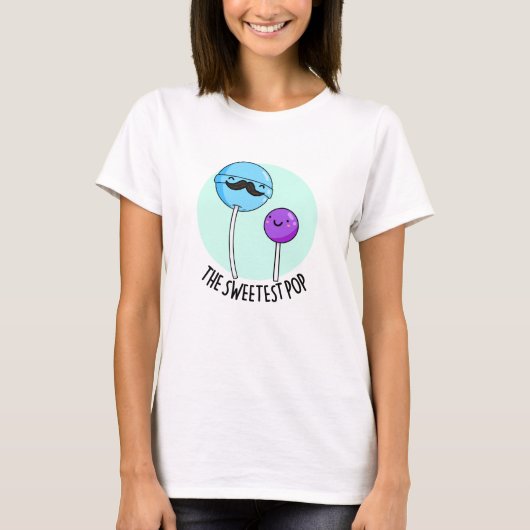 De Zweetste Pop Funny Lollipop Pun T-shirt (Voorkant)