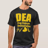 Dea Drug Enjoyer Administration 2022 T-shirt (Voorkant)