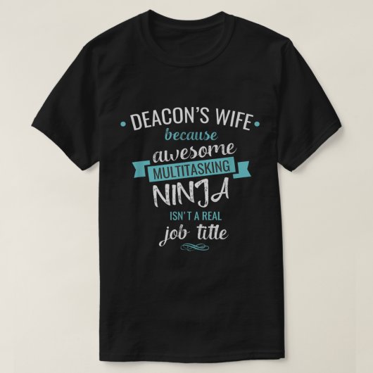 Deacons Wife Funny Quote Multitasking Ninja Job658 T-shirt (Design voorkant)