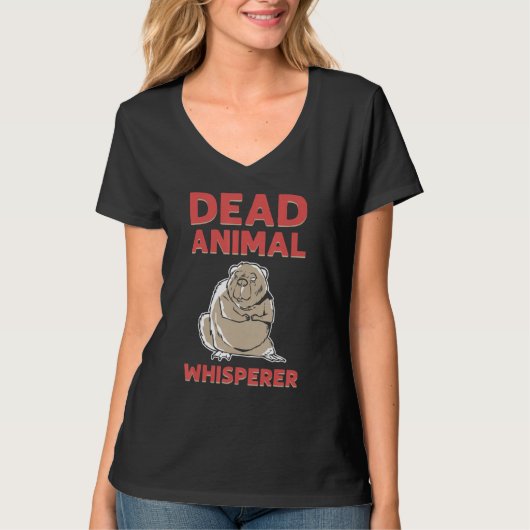 Dead Animal Whisperer Animal Stuffing Taxidermist T-shirt (Voorkant)