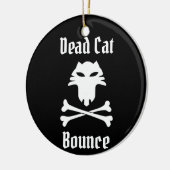 Dead Cat Bounce Keramisch Ornament (Links)