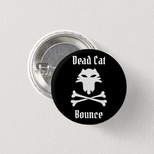 Dead Cat Bounce Ronde Button 3,2 Cm (Voorkant /achterkant)