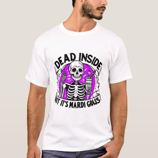 Dead Inside beroemd gemaakt door Mardi Gras - Carn T-shirt (Voorkant)