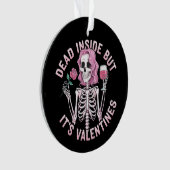 Dead Inside beroemd gemaakt door Valentijn's Funny Ornament (voorkant)