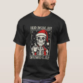 Dead Inside But Cafeïnehoudende & Jolly Skeleton T-shirt (Voorkant)