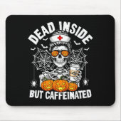 Dead Inside But Caffeinated Funny Nurse Halloween  Muismat (Voorkant)