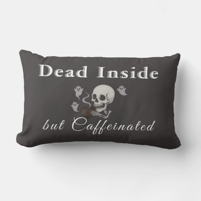 Dead Inside But Caffeinated – Halloween Pillow Kussen (Voorkant)