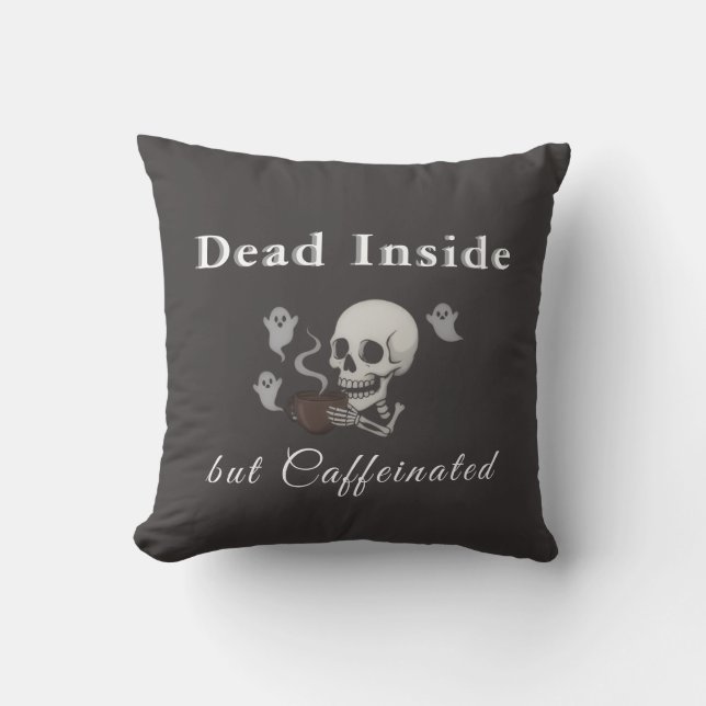 Dead Inside But Caffeinated – Halloween Pillow Kussen (Voorkant)