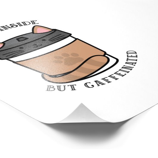 Dead inside but gaffeinated pet cat lover funny qu foto afdruk (Hoek)