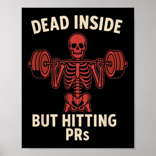 Dead Inside But Hitting PRS – Funny Skeleton Gym L Poster (Voorkant)