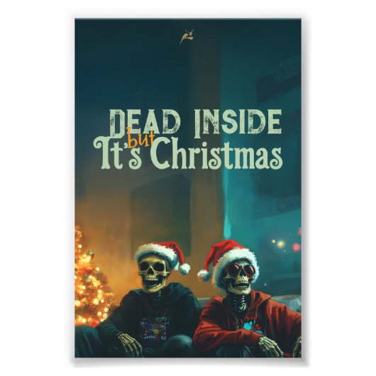 Dead Inside... But It’s Christmas Foto Afdruk (Voorkant)