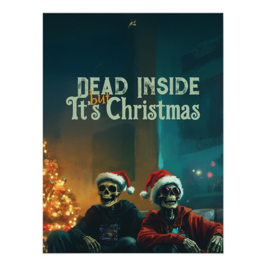 Dead Inside... But It’s Christmas Perfect Poster (Voorkant)