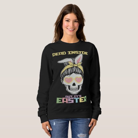 Dead Inside But It s Easter Happy Skeleton Easter Trui (Voorkant volledig)