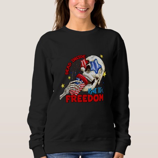 Dead Inside but it s freedom American Skull Indepe Trui (Voorkant)