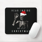 Dead Inside But It's Christmas  Muismat (Met muis)