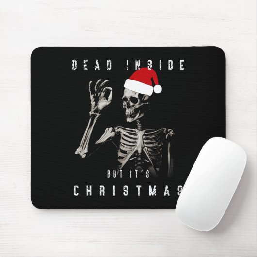 Dead Inside But It's Christmas  Muismat (Met muis)