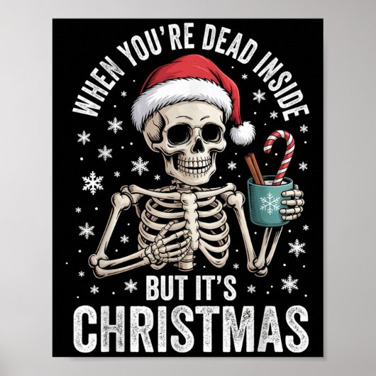Dead Inside But It's Christmas Skeleton Coffee San Poster (Voorkant)