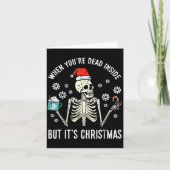 Dead Inside But Its Christmas Skeleton Coffee Xmas Kaart (Voorkant)