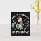Dead Inside But Its Christmas Skeleton Coffee Xmas Kaart (Gele Bloem)