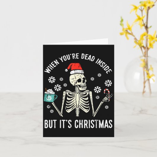 Dead Inside But Its Christmas Skeleton Coffee Xmas Kaart (Gele Bloem)