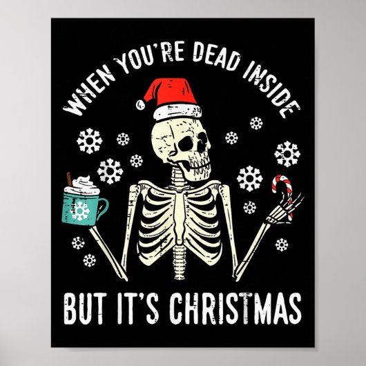 Dead Inside But Its Christmas Skeleton Coffee Xmas Poster (Voorkant)