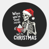 Dead Inside But Its Christmas Skeleton Coffee Xmas Ronde Sticker (Voorkant)