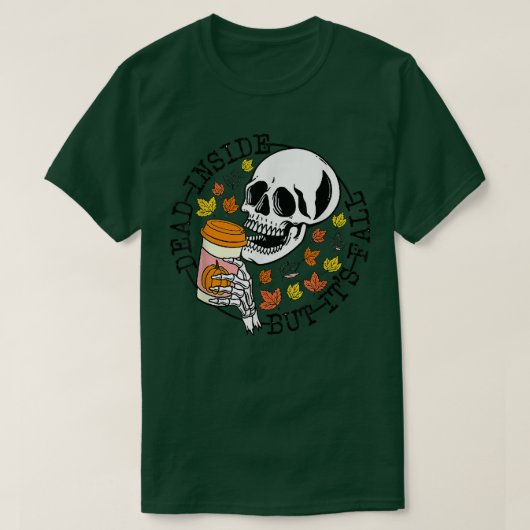 Dead Inside But its Fall Skeleton Head Autumn Hall T-shirt (Design voorkant)