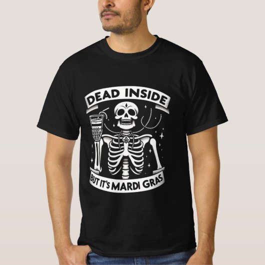 Dead Inside But It's Mardi Gras beroemd gemaakt do T-shirt (Voorkant)