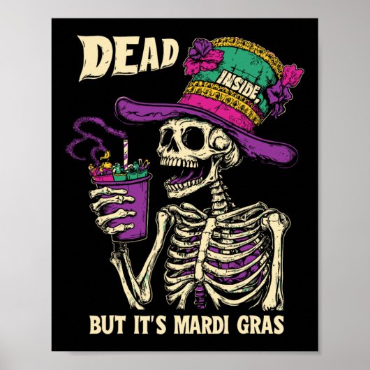 Dead Inside But It's Mardi Gras Gras Gras Gras Gra Poster (Voorkant)