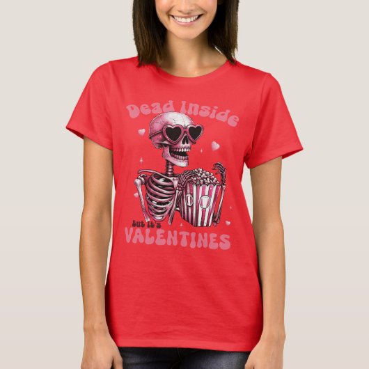 Dead Inside But It's Valentijn Grappig T-shirt (Voorkant)