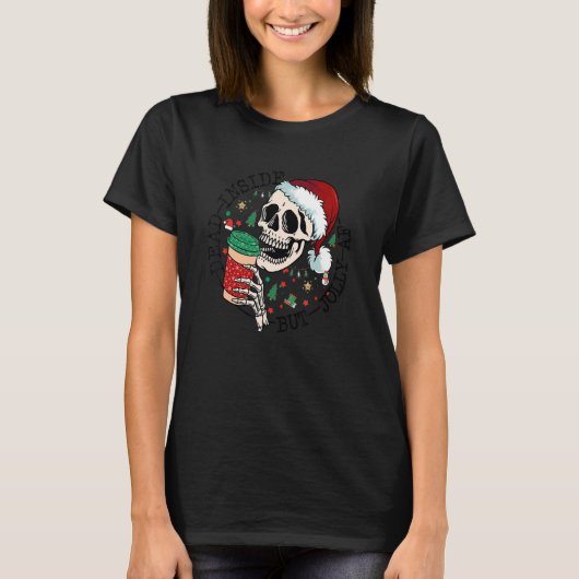 Dead inside but jolly a f skeleton Christmas skull T-shirt (Voorkant)