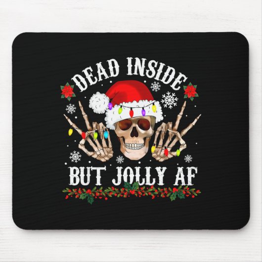 Dead Inside But Jolly Af Funny Christmas Funny Sku Muismat (Voorkant)