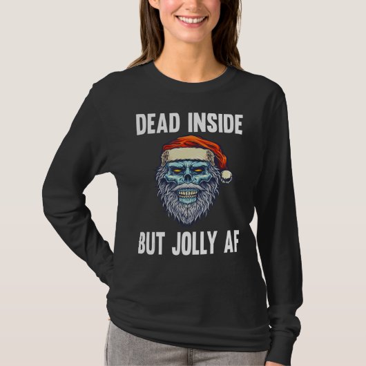 Dead Inside But Jolly AF Funny Skeleton Santa Hat  T-shirt (Voorkant)